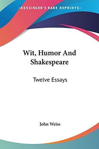 Wit, Humor And Shakespeare: Twelve Essays