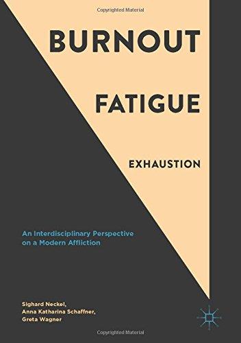 Burnout, Fatigue, Exhaustion: An Interdisciplinary Perspective on a Modern Affliction