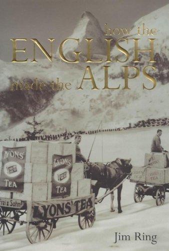 How the English Made the Alps