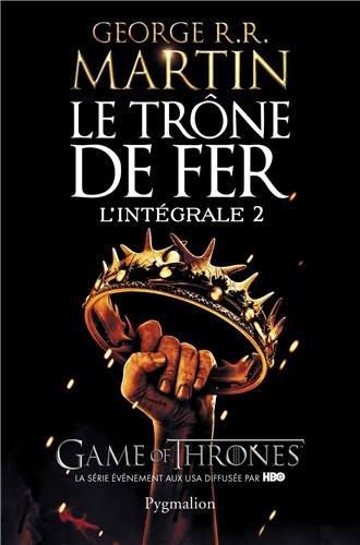 Le trône de fer : l'intégrale. Vol. 2