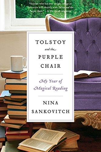 Tolstoy and the Purple Chair: My Year of Magical Reading