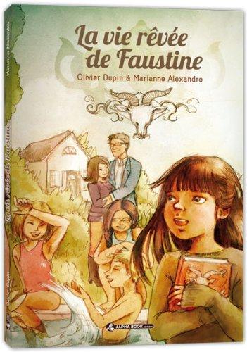 La vie rêvée de Faustine