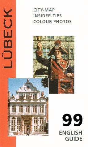 Lübeck. A guide to the city of Lübeck. English edition