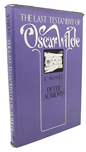 The Last Testament of Oscar Wilde