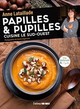 Papilles & pupilles cuisine le Sud-Ouest