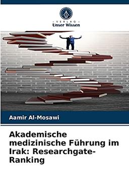 Akademische medizinische Führung im Irak: Researchgate-Ranking