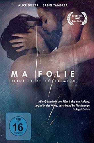 Ma Folie - Deine Liebe tötet mich