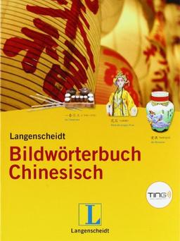 Langenscheidt Bildwörterbuch Chinesisch TING - Buch (TING-Edition): Chinesisch-Deutsch