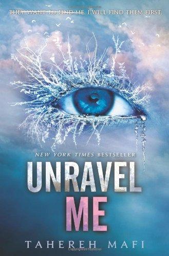 Unravel Me (Shatter Me, Band 2)