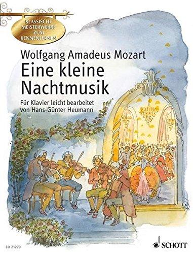 Eine kleine Nachtmusik: Serenade G-Dur. KV 525. Klavier. (Klassische Meisterwerke zum Kennenlernen)