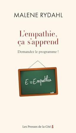 L'empathie, ça s'apprend : demandez le programme ! : essai