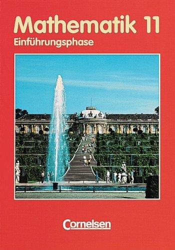 Bigalke/Köhler: Mathematik Sekundarstufe II - Brandenburg: Mathematik, Sekundarstufe II, Ausgabe Brandenburg, Klasse 11, Einführungsphase, EURO