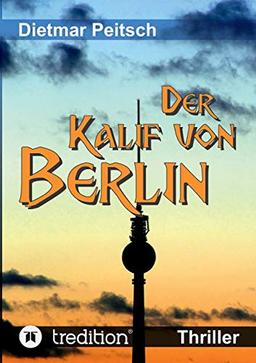 Der Kalif von Berlin