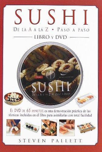 Sushi de la A a la Z : paso a paso