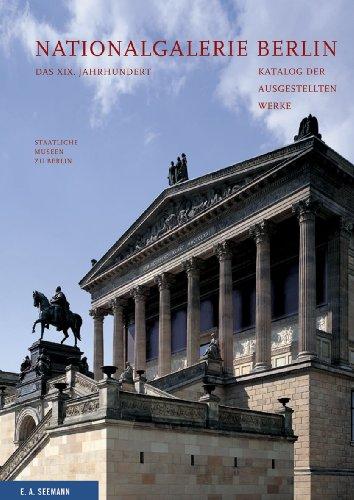 Nationalgalerie Berlin: Katalog der ausgestellten Werke