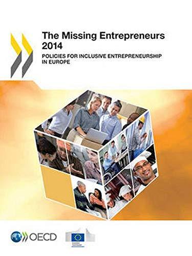 The Missing Entrepreneurs 2014: Policies for Inclusive Entrepreneurship in Europe