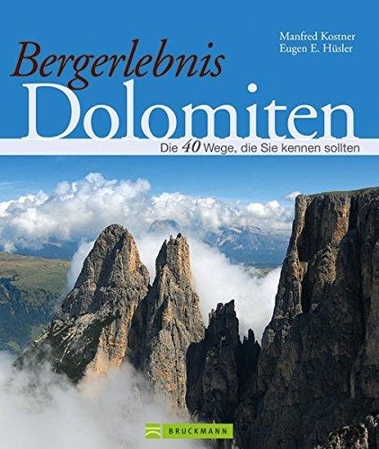 Bergerlebnis Dolomiten: Traumhafte Wanderwege, die Sie kennen sollten