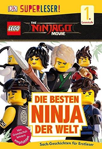 SUPERLESER! THE LEGO® NINJAGO® MOVIE Die besten Ninja der Welt: 1. Lesestufe Sach-Geschichten für Leseanfänger