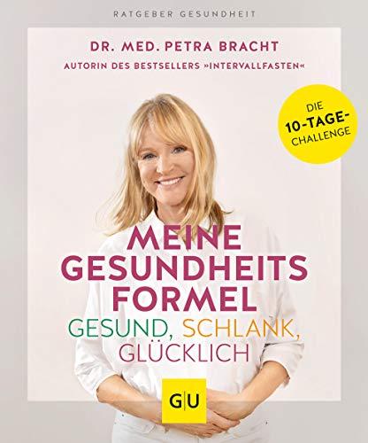 Meine Gesundheitsformel - Gesund, schlank, glücklich (GU Ratgeber Gesundheit)