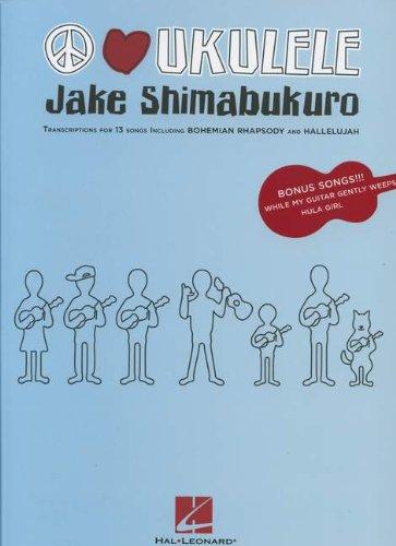 Shimabukuro Jake Peace Love Ukulele Uke Transcriptions Book