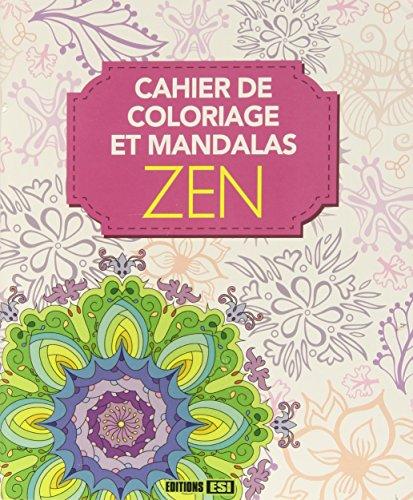 Cahier de coloriage et mandalas zen