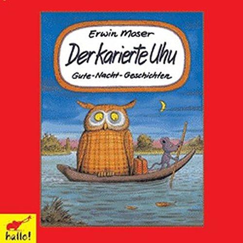 Der karierte Uhu: Gute-Nacht-Geschichten