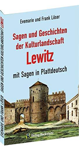 Sagen und Geschichten der Kulturlandschaft Lewitz mit Sagen in Plattdeutsch: 243 Sagen und Geschichten aus Mecklenburg-Vorpommern