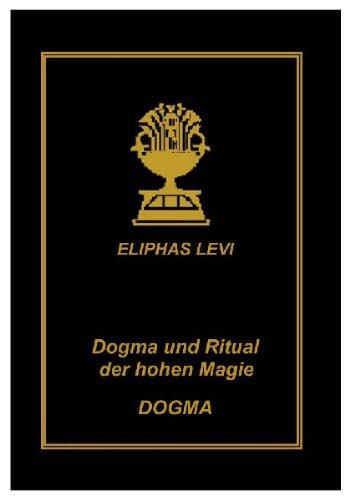 Dogma und Ritual der hohen Magie, Band 1: Dogma