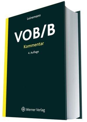 VOB/B-Kommentar - Kommentierung der Allgemeinen Vertragsbedingungen für dei Ausführung von Bauleistungen (Ausgabe 2009) mit ausgewählten Vorschriften des BGB-Werkvertragsrechts und des FIDIC-Red Book