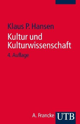 Kultur und Kulturwissenschaft: Eine Einführung