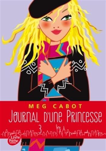 Journal d'une princesse. Vol. 3. Un amoureux pour Mia