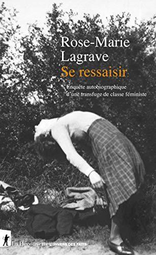 Se ressaisir : enquête autobiographique d'une transfuge de classe féministe