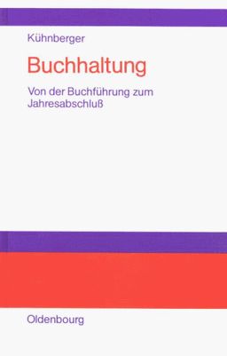 Buchhaltung (Von der Buchführung zum Jahresabschluß)