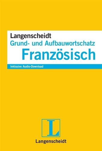 Langenscheidt Grund- und Aufbauwortschatz Französisch - Buch mit Audio-Download