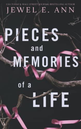 Pieces and Memories of a Life: Colten & Josie (Life Series Duet)