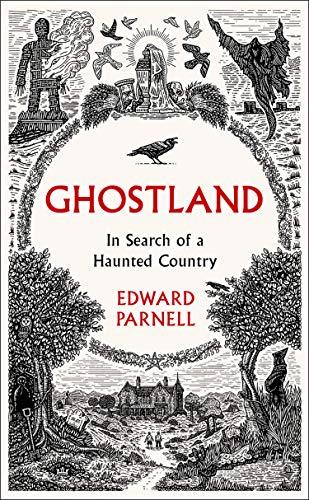 Ghostland: In Search of a Haunted Country