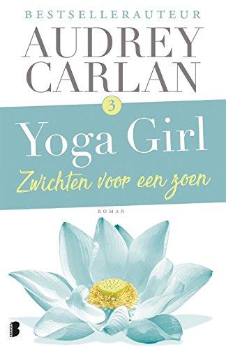 Zwichten voor een zoen (Yoga girl-serie, 3)