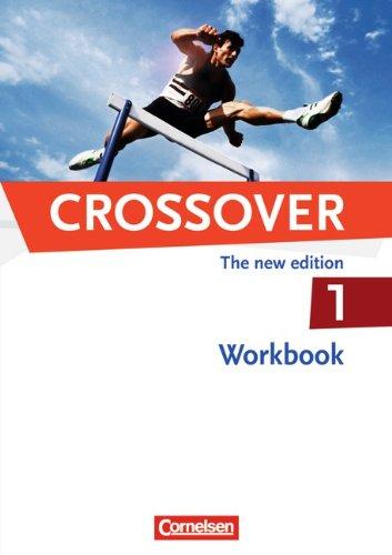 Crossover - The New Edition: B1-B2: Band 1 - 11. Schuljahr - Workbook mit herausnehmbarem Schlüssel: Ein Lehrwerk für berufliche Gymnasien. 11. Klasse