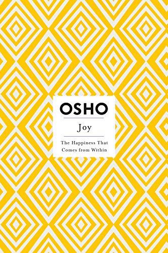 Joy: The Happiness That Comes from within (Osho Insights for a New Way of Living)