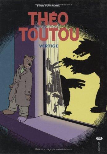 Théo Toutou. Vol. 4. Vertige