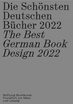 Die Schönsten Deutschen Bücher 2022: The Best German Book Design 2022