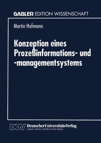 Konzeption eines Prozeßinformations- und -managementsystems (German Edition)