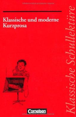 Klassische Schullektüre, Klassische und moderne Kurzprosa