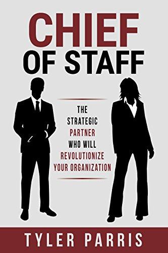 Chief Of Staff: The Strategic Partner Who Will Revolutionize Your Organization