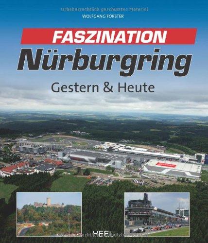 Faszination Nürburgring: Gestern & Heute