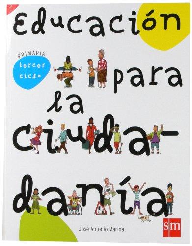 Educación para la ciudadania. Tercer ciclo. Primaria