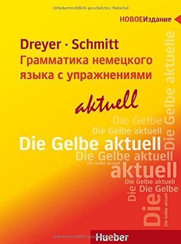 Lehr- und Übungsbuch der deutschen Grammatik - &#x413;&#x440;&#x430;&#x43C;&#x43C;&#x430;&#x442;&#x438;&#x43A;&#x430; &#x43D;&#x435;&#x43C;&#x435;&#x446;&#x43A;&#x43E;&#x433;&#x43E;  &#x44F;&#x437;&#x44B;&#x43A;&#x430; &#x441; &#x443;&#x43F;&#x440;&#x430;