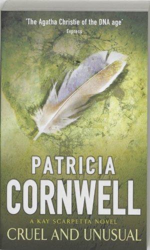 Cruel and Unusual. (Warner Books) (Dr. Kay Scarpetta Mystery)