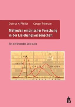 Methoden empirischer Forschung in der Erziehungswissenschaft: Ein einführendes Lehrbuch