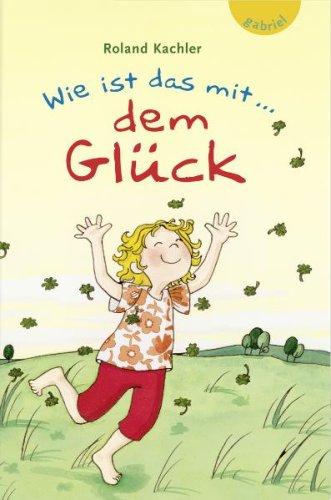 Wie ist das mit... dem Glück